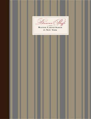 9781588394422: Duncan Phyfe: Master Cabinetmaker in New York