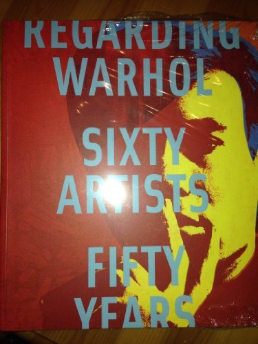 Beispielbild fr Regarding Warhol: Sixty Years Fifty Artists zum Verkauf von ThriftBooks-Atlanta