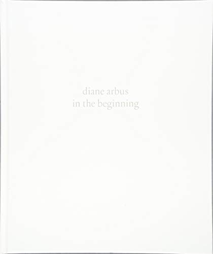 Imagen de archivo de diane arbus: in the beginning a la venta por Midtown Scholar Bookstore