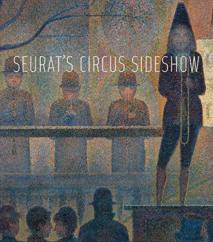 Beispielbild fr Seurat's Circus Sideshow zum Verkauf von Better World Books