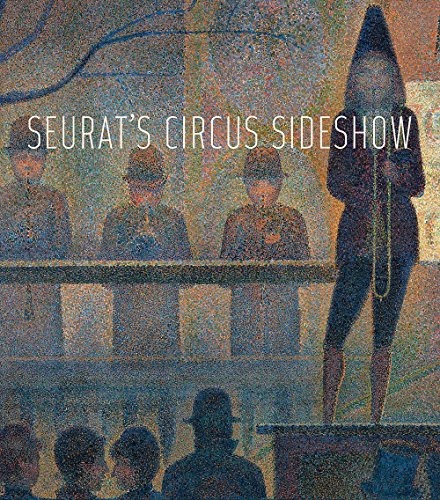 Stock image for Seurat's Circus Sideshow for sale by Powell's Bookstores Chicago, ABAA