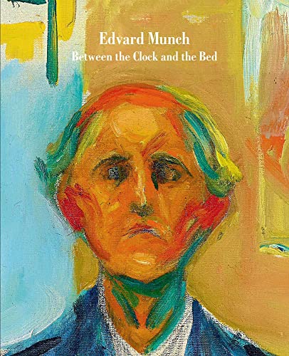Stock image for Edvard Munch: Between the Clock and the Bed for sale by Daedalus Books