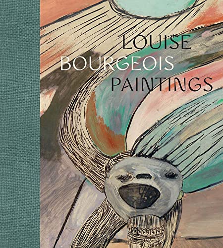 Stock image for Louise Bourgeois: Paintings for sale by Irish Booksellers