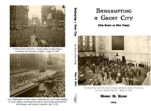 Stock image for Bankrupting a Great City (The Story of New York) (1913) for sale by RogerCoyBooks
