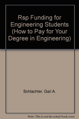 Stock image for Rsp Funding for Engineering Students, 2002-2004 (How to Pay for Your Degree in Engineering) for sale by Sunny Day Books