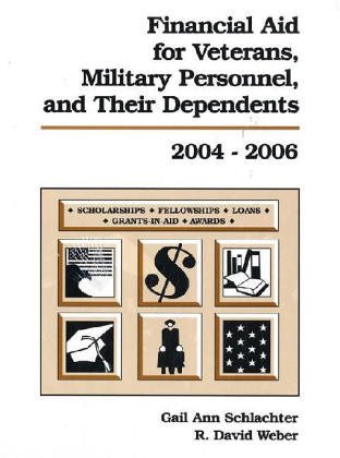 9781588410979: Financial Aid for Veterans, Military Personnel, and Their Dependents 2004-2006