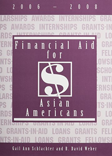 Beispielbild fr Financial Aid for Asian Americans 2006-2008 zum Verkauf von Better World Books