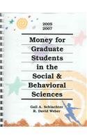 9781588411419: Money for Graduate Students in the Social & Behavioral Sciences 2005-2007 (Money for Graduate Students in the Social and Behavioral Sciences)