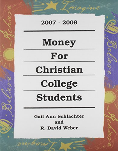 Beispielbild fr Money for Christian College Students, 2007-2009 zum Verkauf von Ergodebooks