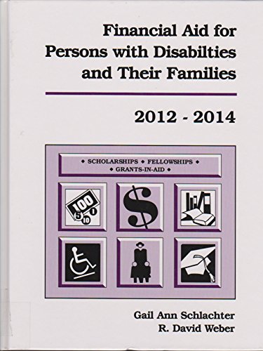 Beispielbild fr Financial Aid for Persons with Disabilities and Their Families 2012-2014 (Financial Aid for the Disabled and Their Families) zum Verkauf von Better World Books