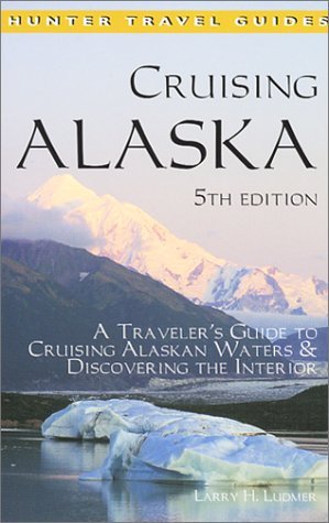 Stock image for Cruising Alaska: A Traveler's Guide to Cruising Alaskan Waters & Discovering the Interior (Cruising Alaska) for sale by SecondSale