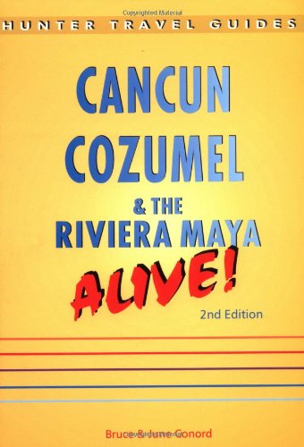 Stock image for Cancun, Cozumel, and the Riviera Maya for sale by Better World Books: West