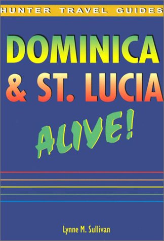 Stock image for Dominica & St. Lucia Alive! (Dominica & St. Lucia Alive!) for sale by HPB-Ruby