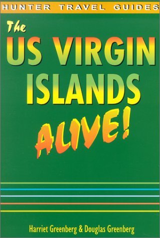 The Us Virgin Islands Alive! (The Us Virgin Islands Alive) (9781588432636) by Greenberg, Harriet; Greenberg, Douglas