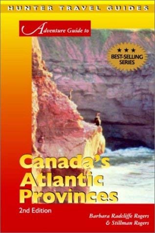 Beispielbild fr Adventure Guide to Canada's Atlantic Provinces zum Verkauf von Wonder Book