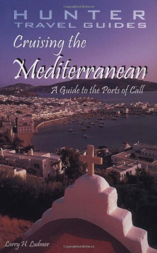 Beispielbild fr Cruising the Mediterranean : A Passenger's Guide to the Ports of Call zum Verkauf von Better World Books