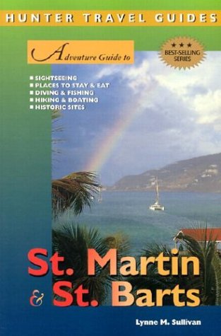 Stock image for Adventure Guide to St. Martin & St. Barts (Adventure Guides Series) for sale by SecondSale