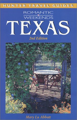 9781588433589: Texas : Romantic Weekends (Romantic Weekends Series)