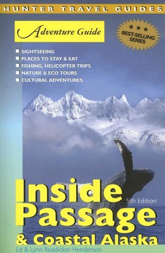9781588435156: Adventure Guide Inside Passage & Coastal Alaska (Adventure Guide Series)