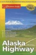 Stock image for Adventure Guide to the Alaska Highway (Hunter Travel Guides) for sale by Hay-on-Wye Booksellers