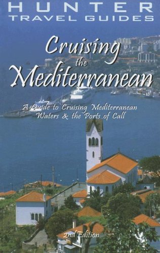 Beispielbild fr Cruising the Mediterranean: A Guide to the Ports of Call zum Verkauf von Reuseabook