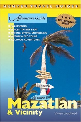 Stock image for Adventure Guide Mazatlan & Vicinity (Adventure Guides Series) (Adventure Guides Series) (Adventure Guide to Mazatalan & Vicinity) for sale by SecondSale