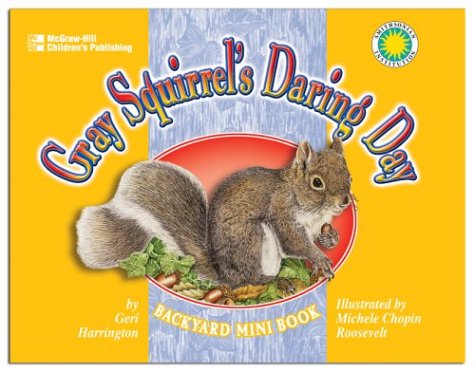 Stock image for Gray Squirrel's Daring Day for sale by Ergodebooks