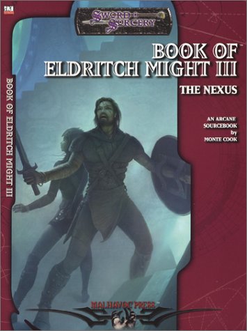 Imagen de archivo de Book of Eldritch Might III: The Nexus a la venta por Half Price Books Inc.