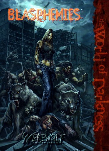 Imagen de archivo de Blasphemies (Werewolf - The Forsaken) a la venta por Noble Knight Games