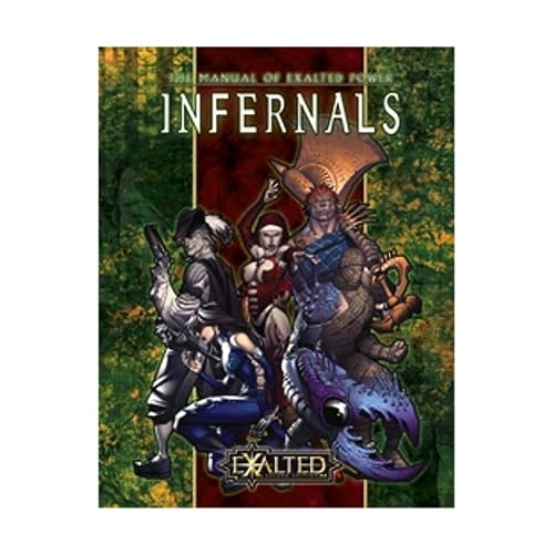 Infernals: The Manual of Exalted Power (9781588463661) by Alan Alexander; Carl Bowen; Michael A. Goodwin; Eric Minton