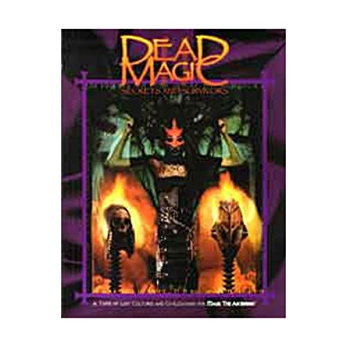 Dead Magic: Secrets and Survivors (Mage the Ascension) (9781588464064) by Armor, Bryan; Blackwelde, Kraig; Chambers, John; Chapp, Sam