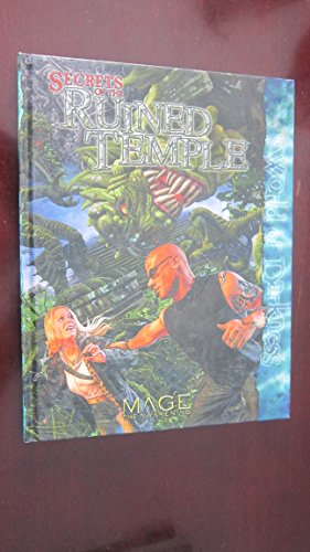 Mage Secrets of the Ruined Temple*OP (Mage The Awakening) (9781588464224) by Alexander Freed; Joseph Carriker; Kenneth Hite; Howard Ingham; Jeff Kyer