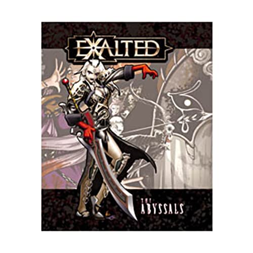 Exalted: The Abyssals (9781588466655) by Armor, Bryan; Dansky, Richard E.; Elliot, Dawn; Goodwin, Michael; Kessler, Michael; Kiley, James; Taylor, Scott