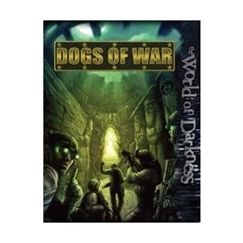 Dogs of War (World of Darkness) (9781588467140) by Richard Clayton; Chuck Wendig; John Newman