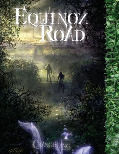 9781588467171: Equinox Road (Changeling: The Lost)