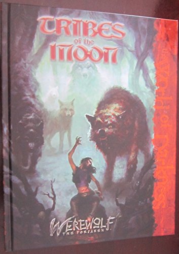 Stock image for World of Darkness: Werewolf the Forsaken - Tribes of the Moon for sale by Adventures Underground