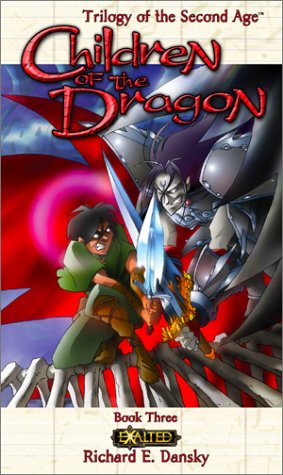 Stock image for Children of the Dragon (Exalted: Trilogy of the Second Age, Book 3) for sale by Half Price Books Inc.