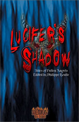 Stock image for Lucifers Shadow: Tales of Fallen Angels - Demon, The Fallen for sale by Zoom Books Company