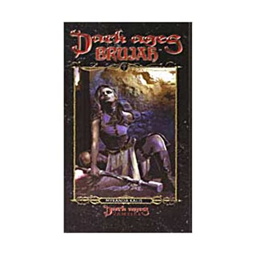 Dark Ages Brujah (DA Clan Novel 8) (World of Darkness) (9781588468321) by Kalis, Myranda