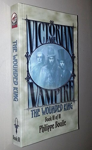 Beispielbild fr The Wounded King (Vampire: Victorian Age, Book 3) zum Verkauf von GoodwillNI