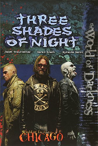 Beispielbild fr Chicago Three Shades of Night (World of Darkness (White Wolf Paperback)) zum Verkauf von Wonder Book