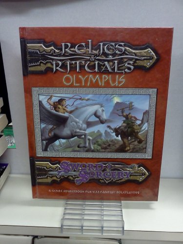 Stock image for Relics & Rituals - Olympus (d20 Sourcebooks (Sword & Sorcery Studios)) for sale by Noble Knight Games