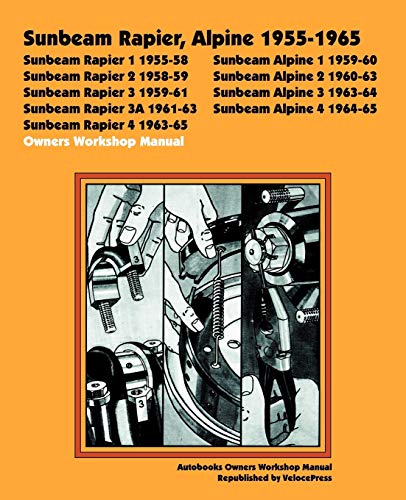 9781588500236: Sunbeam Rapier, Alpine 1955-1965 Owners Workshop Manual