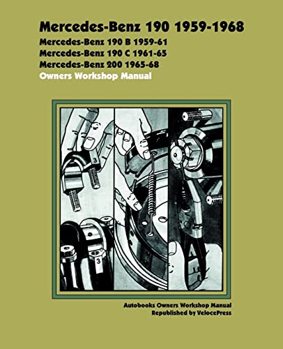 Beispielbild fr Mercedes Benz 190 1959-1968 Owners Workshop Manual zum Verkauf von GreatBookPrices