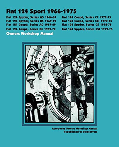 Imagen de archivo de Fiat 124 Sport 1966-1975 Owners Workshop Manual a la venta por GF Books, Inc.