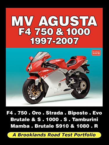 MV Agusta F4 750 & 1000 1997-2007 [Brooklands Road Test Portfolio]