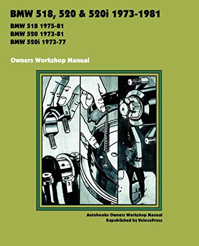 Stock image for BMW 518, 520 & 520i 1973-1981 OWNERS WORKSHOP MANUAL for sale by Midtown Scholar Bookstore