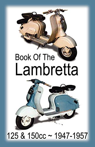 Beispielbild fr BOOK OF THE LAMBRETTA ALL 125cc 150cc MODELS 19471957 zum Verkauf von PBShop.store US