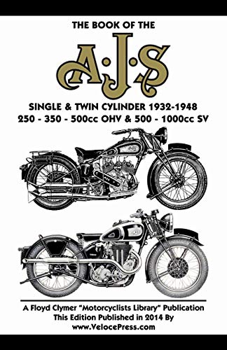 Beispielbild fr Book of the Ajs Single & Twin Cylinder 1932-1948 zum Verkauf von GF Books, Inc.