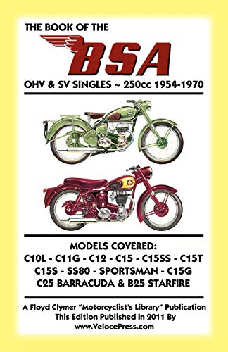Beispielbild fr BOOK OF THE BSA OHV SV SINGLES 250cc 19541970 zum Verkauf von PBShop.store US
